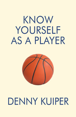 Know Yourself As A Player(English, Paperback, Kuiper Denny)