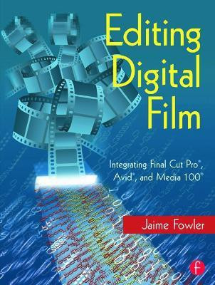 Editing Digital Film(English, Paperback, Fowler Jaime)