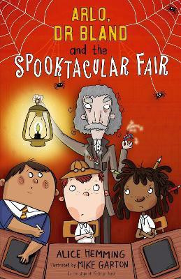 Arlo, Dr Bland and the Spooktacular Fair(English, Paperback, Hemming Alice)
