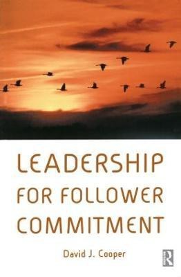 Leadership for Follower Commitment(English, Paperback, Cooper David)