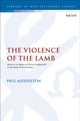 The Violence of the Lamb(English, Paperback, Middleton Paul Dr)