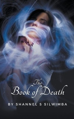 The Book of Death(English, Paperback, Silwimba Shannel S)