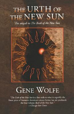 The Urth of the New Sun(English, Paperback, Wolfe Gene)