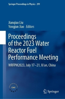 Proceedings of the 2023 Water Reactor Fuel Performance Meeting(English, Hardcover, unknown)