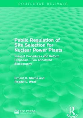Public Regulation of Site Selection for Nuclear Power Plants(English, Paperback, Klema Ernest D.)