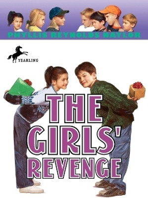 The Girls' Revenge(English, Paperback, Naylor Phyllis Reynolds)