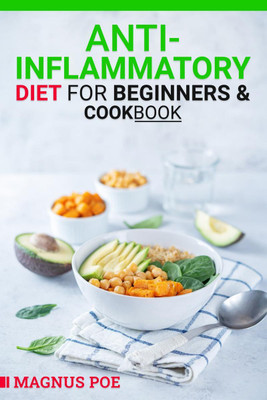 Anti-Inflammatory Diet for Beginners & Cookbook(English, Paperback, Magnus Poe)