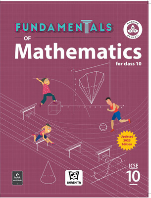 Fundamentals of Mathematics 10 (ICSE)(Paperback, Bhashita Educational Services)