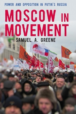 Moscow in Movement(English, Paperback, Greene Samuel A.)