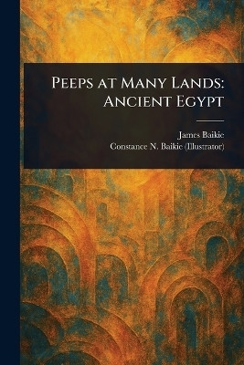 Peeps at Many Lands(English, Paperback, Baikie James)