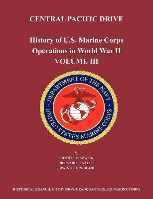 History of U.S. Marine Corps Operations in World War II. Volume III(English, Paperback, Shaw Henry I.)