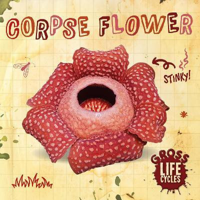 Corpse Flower(English, Hardcover, Anthony William)