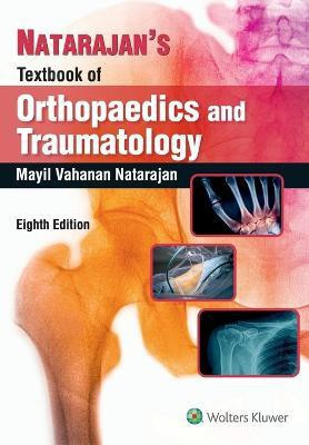 Natarajan's Textbook of Orthopaedics and Traumatology(English, Paperback, Natrajan)