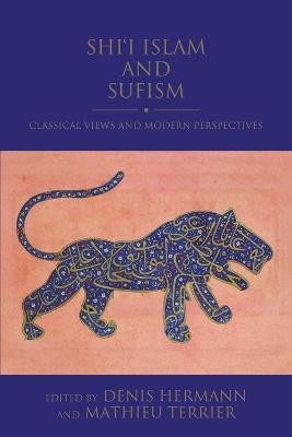 Shi'i Islam and Sufism(English, Electronic book text, unknown)