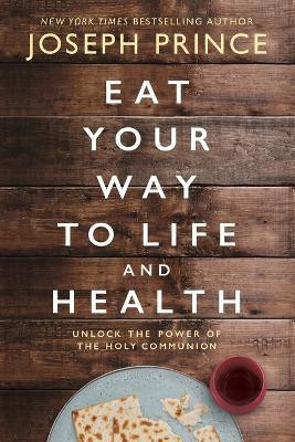 Eat Your Way to Life and Health(English, Paperback, Prince Joseph)