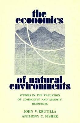 The Economics of Natural Environments(English, Paperback, Krutilla John V.)