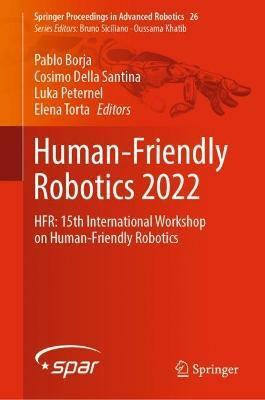 Human-Friendly Robotics 2022(English, Hardcover, unknown)