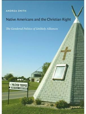 Native Americans and the Christian Right(English, Hardcover, Smith Andrea)