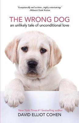 The Wrong Dog(English, Paperback, Cohen David Elliot)