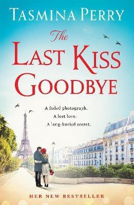 The Last Kiss Goodbye(English, Paperback, Perry Tasmina)