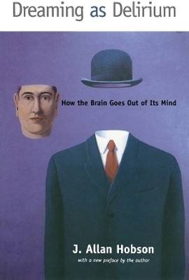 Dreaming as Delirium(English, Paperback, Hobson J. Allan)