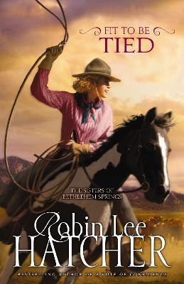 Fit to Be Tied(English, Paperback, Hatcher Robin Lee)