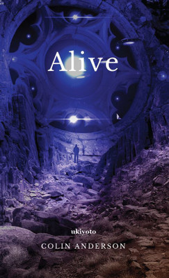 Alive(English, Hardcover, Anderson Colin)