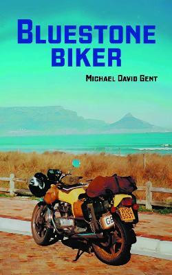 Bluestone Biker(English, Paperback, Gent Michael David)