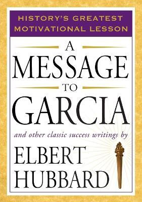 Message to Garcia(English, Paperback, Hubbard Elbert)