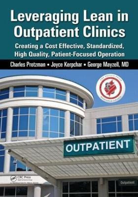 Leveraging Lean in Outpatient Clinics(English, Paperback, Protzman Charles)