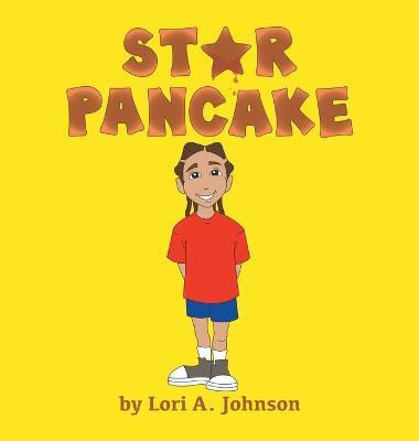 Star Pancake(English, Hardcover, Johnson Lori A)