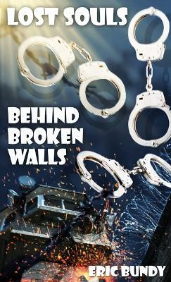 Lost souls behind broken walls(English, Paperback, unknown)
