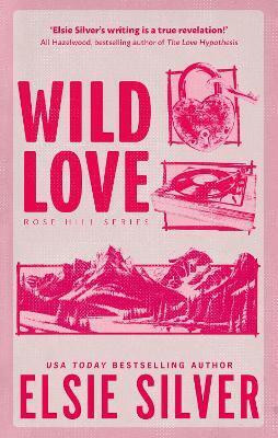 Wild Love(English, Paperback, Silver Elsie)