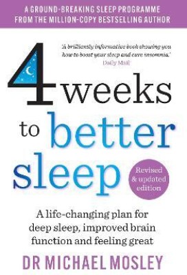 4 Weeks to Better Sleep(English, Paperback, Mosley Dr Michael)