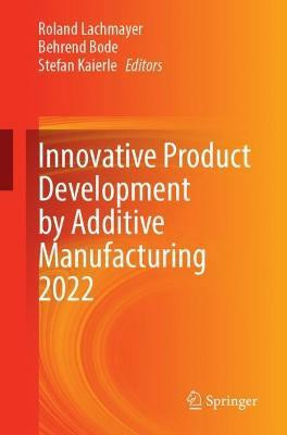 Innovative Product Development by Additive Manufacturing 2022(English, Paperback, unknown)