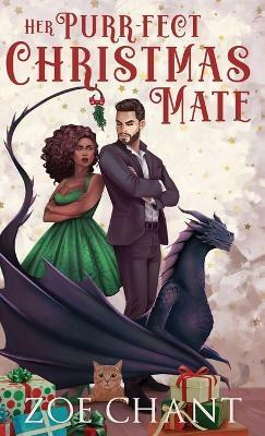 Her Purr-fect Christmas Mate(English, Hardcover, Chant Zoe)