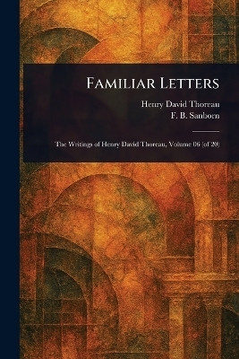 Familiar Letters(English, Paperback, Thoreau Henry David)
