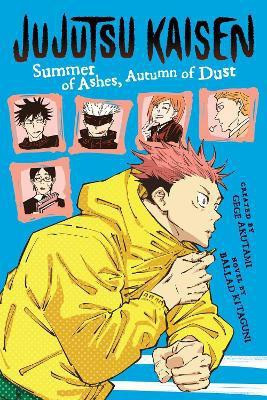 Jujutsu Kaisen: Summer of Ashes, Autumn of Dust(English, Paperback, Kitaguni Ballad)