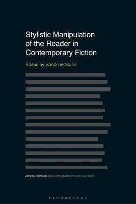 Stylistic Manipulation of the Reader in Contemporary Fiction(English, Electronic book text, unknown)
