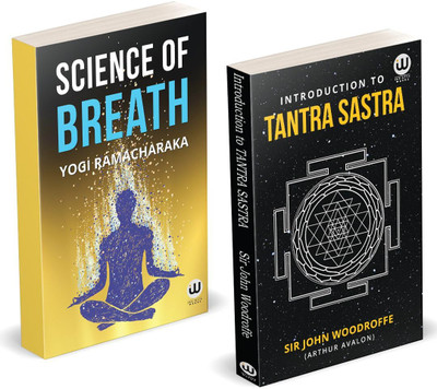 Science Of Breath | Introductira To Tantra Sastra | Yogi Ramacharaka | William Walker Atkinson Book | Arthur Avalon | Sir John Woodroffe | Advaita Vedanta Philosophy | Spiritual Paperback Books in English Combo Gift Pack Set | Indian Hinduism Spirituality | Sanatan Dharm Hindu Dharma religion The Or