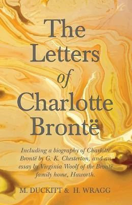 The Letters of Charlotte Bronte(English, Paperback, Duckitt M)