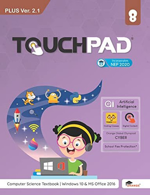 Touchpad Plus Ver. 2.1 Class 8: Windows 10 & MS Office 2016(Paperback, Orange Education Pvt Ltd)