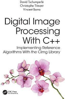 Digital Image Processing with C++(English, Paperback, Tschumperle David)