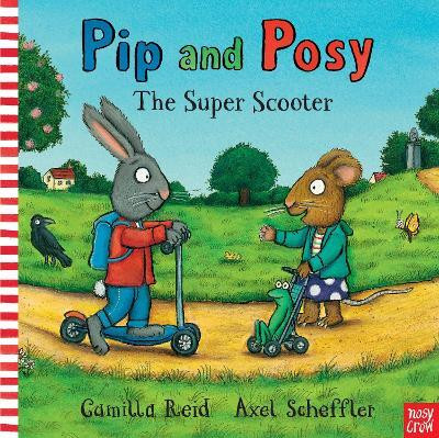 Pip and Posy: The Super Scooter(English, Board book, unknown)