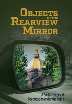 Objects in the Rearview Mirror(English, Hardcover, Dell Deborah A)