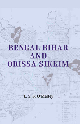 Bengal Bihar and Orissa Sikkim(Paperback, L. S. S. O'Malley)