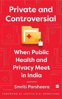 Private and Controversial(English, Paperback, Parsheera Smriti)
