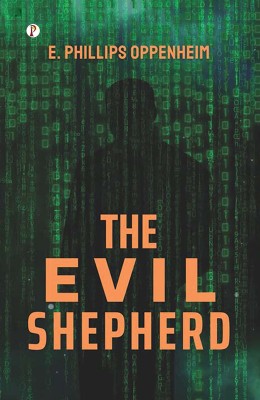 The Evil Shepherd(English, Paperback, Oppenheim E Phillips)