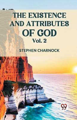 The Existence and Attributes of God(English, Paperback, Charnock Stephen)