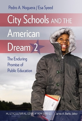 City Schools and the American Dream 2(English, Paperback, Noguera Pedro A.)